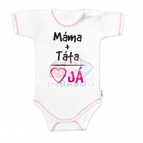 Body krátky rukáv s vtipným textom Baby Nellys, Máma+Táta, veľ. 68, holka