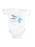 Body kr.rukáv s vtipným textom Baby Nellys, Když nespím já, tak nespí nikdo!,veľ.80,chalan