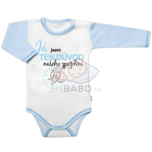 Body kr.rukáv s vtip. textom Baby Nellys,Já jsem TEN DŮVOD našeho zpoždění,veľ. 68, chalan