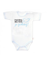 Body krátky rukáv s vtipným textom Baby Nellys, Lituji dámy, můj táta je zadaný, veľ.80