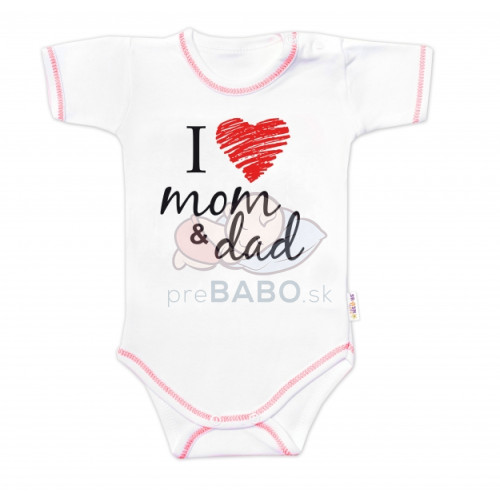 Body krátky rukáv Baby Nellys, I love mom & dad, veľ. 86