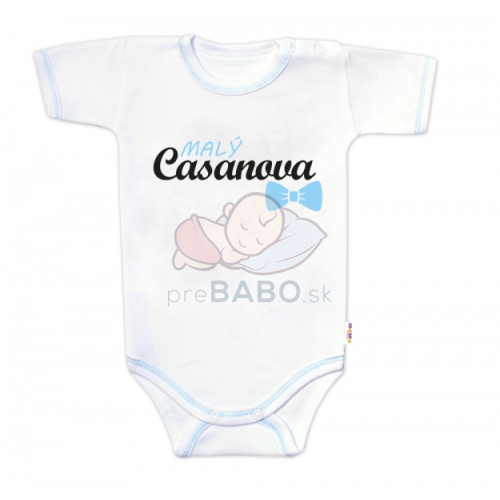 Body krátky rukáv s vtipným textom Baby Nellys, Malý Casanova, chalan, veľ. 80