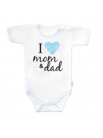 Body krátky rukáv Baby Nellys, I love mom & dad, kluk, veľ. 74