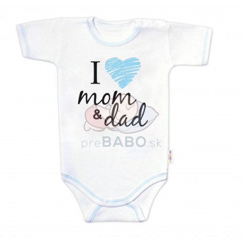 Body krátky rukáv Baby Nellys, I love mom & dad, kluk, veľ. 86