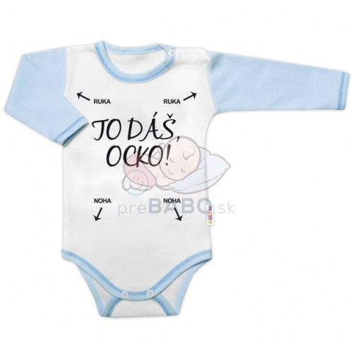 Body dlhý rukáv s vtipným textom Baby Nellys, TO DÁŠ OCKO, veľ. 68, kluk