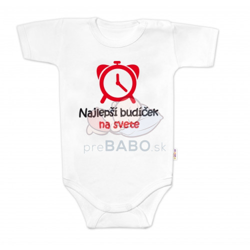 Body krátky rukáv Najlepší budíček na svete, Baby Nellys, biele, veľ. 80